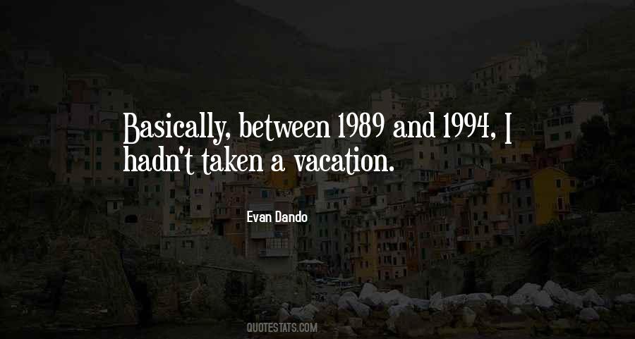 Quotes About A Vacation #1106353