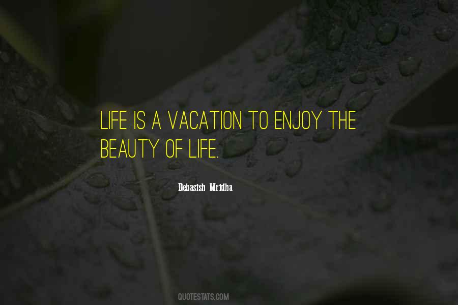Quotes About A Vacation #1160364