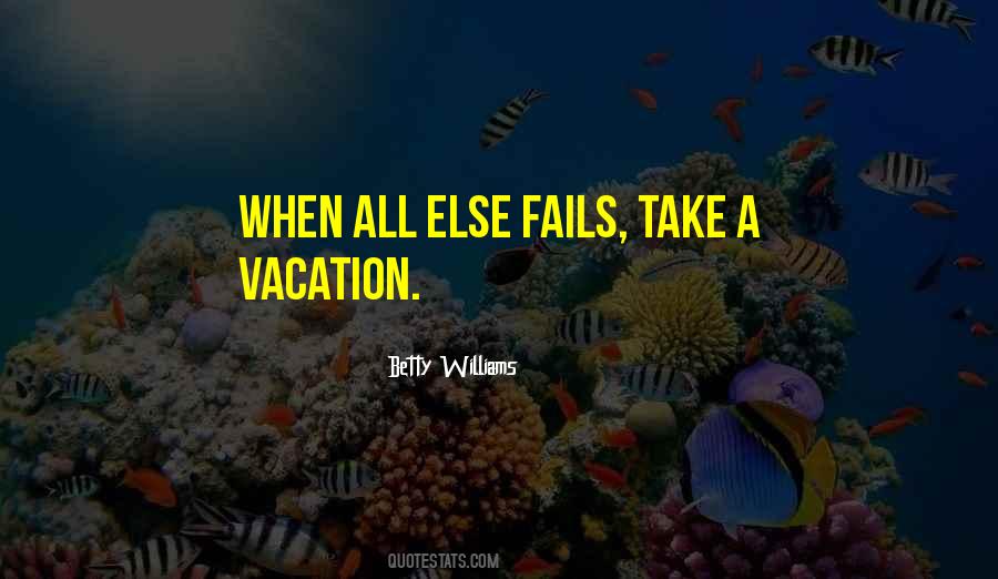 Quotes About A Vacation #1176234