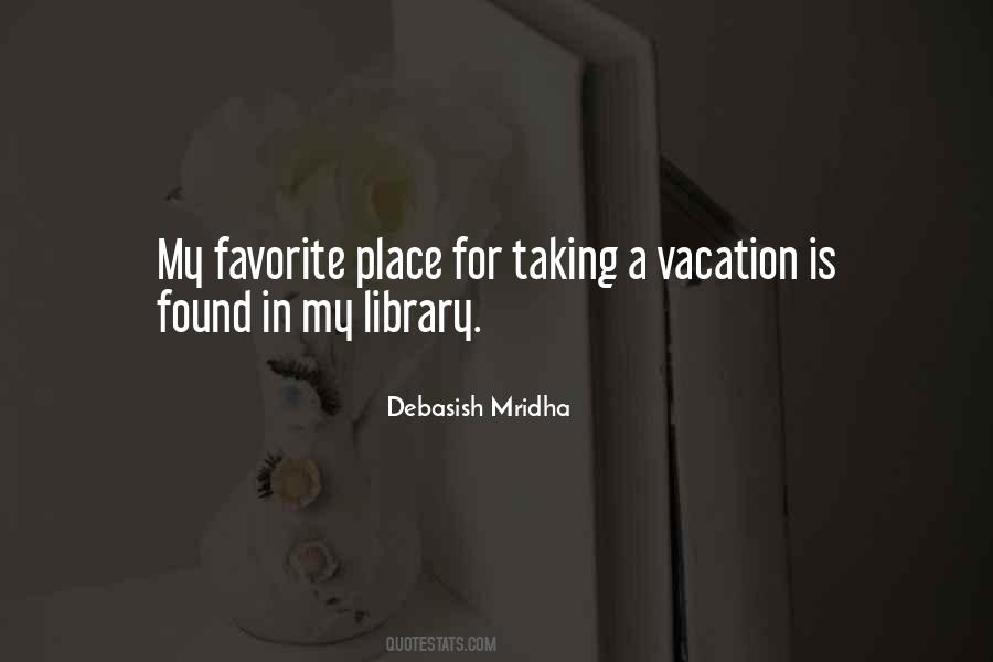 Quotes About A Vacation #1258699