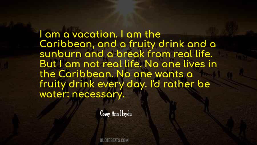 Quotes About A Vacation #1261732
