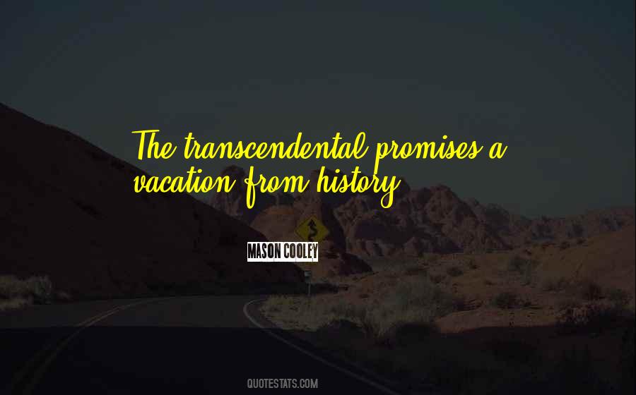 Quotes About A Vacation #1602914