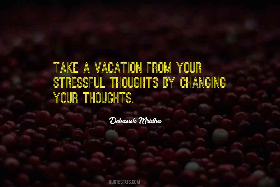 Quotes About A Vacation #1657694