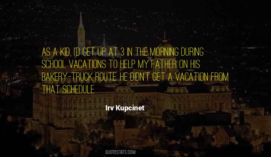 Quotes About A Vacation #1696208