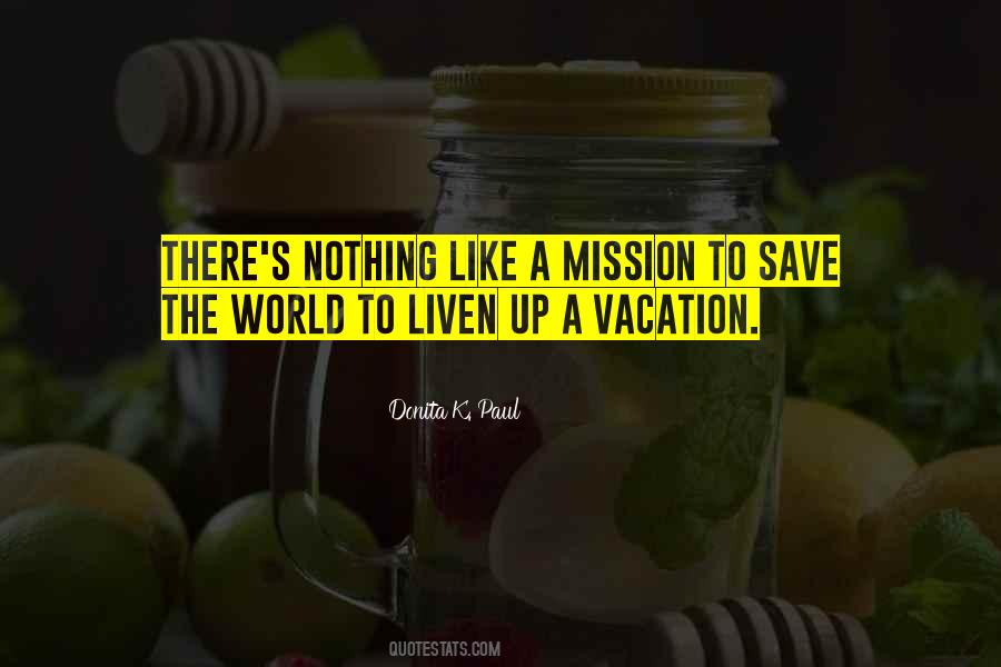 Quotes About A Vacation #1722598