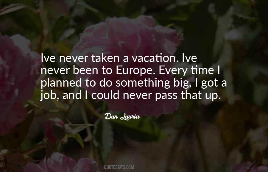 Quotes About A Vacation #1727589