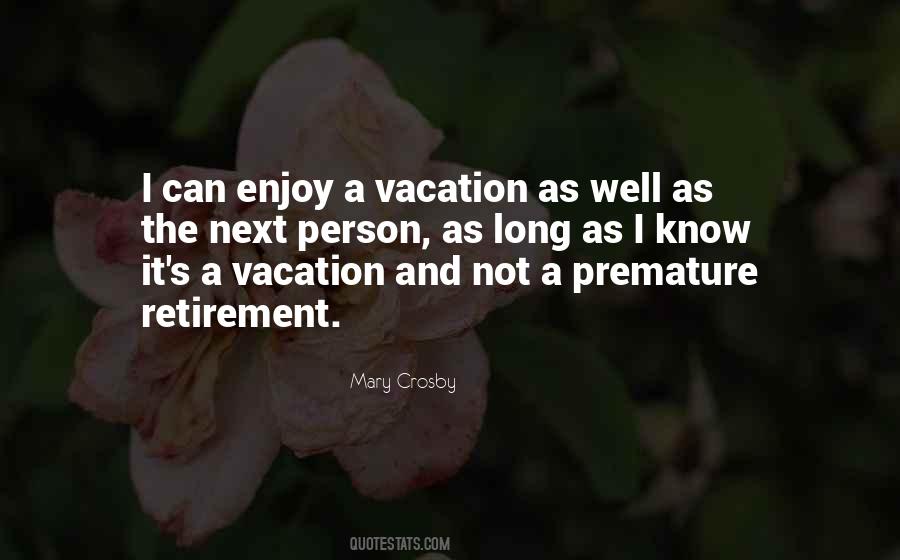 Quotes About A Vacation #1732619