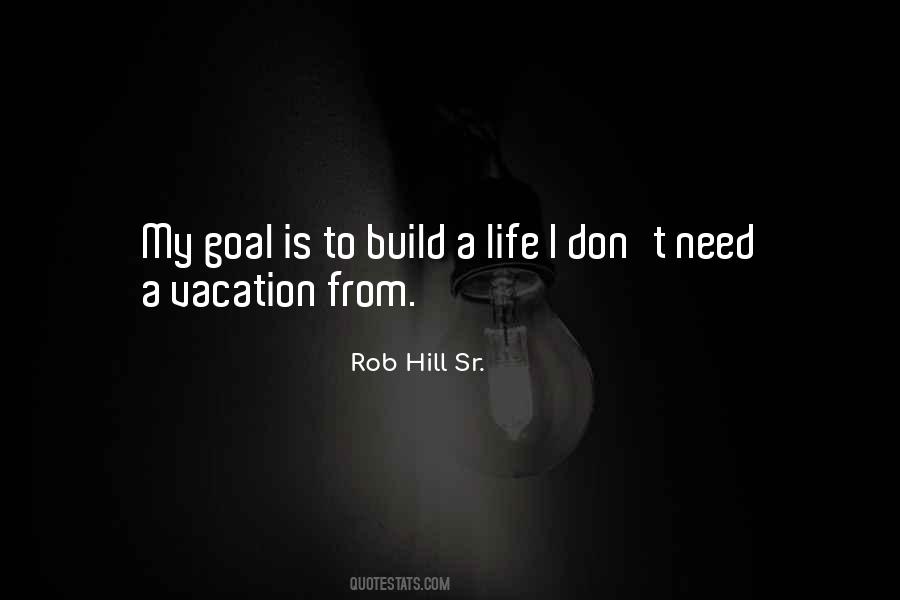 Quotes About A Vacation #1783731