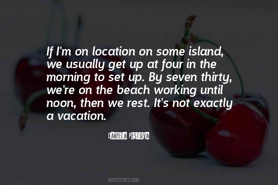 Quotes About A Vacation #209595 Quotes About A Vacation #209595
