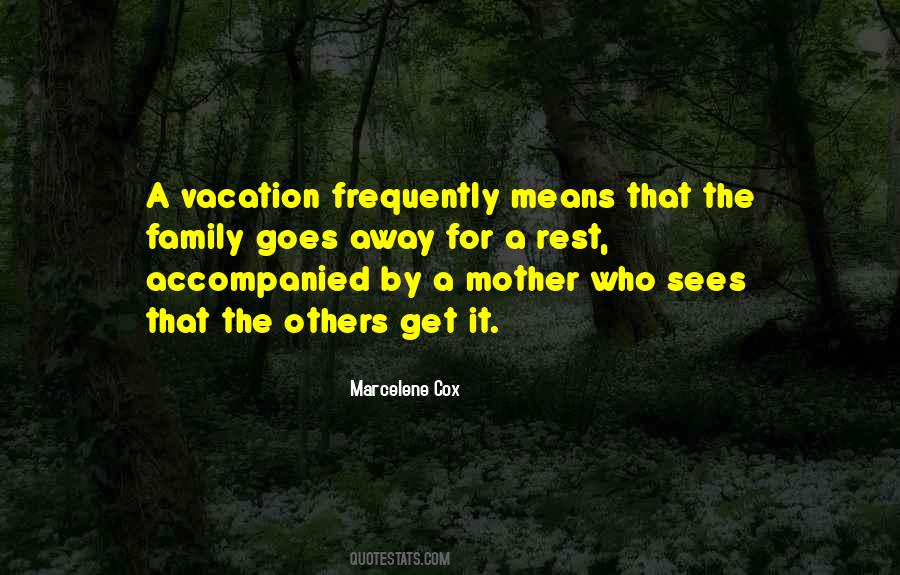 Quotes About A Vacation #235956 Quotes About A Vacation #235956