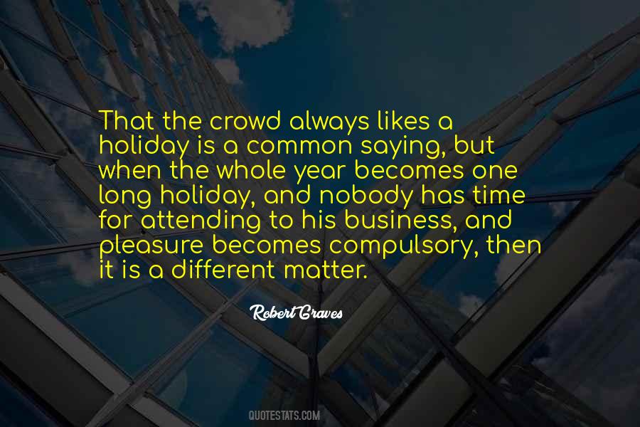 Quotes About A Vacation #269484 Quotes About A Vacation #269484