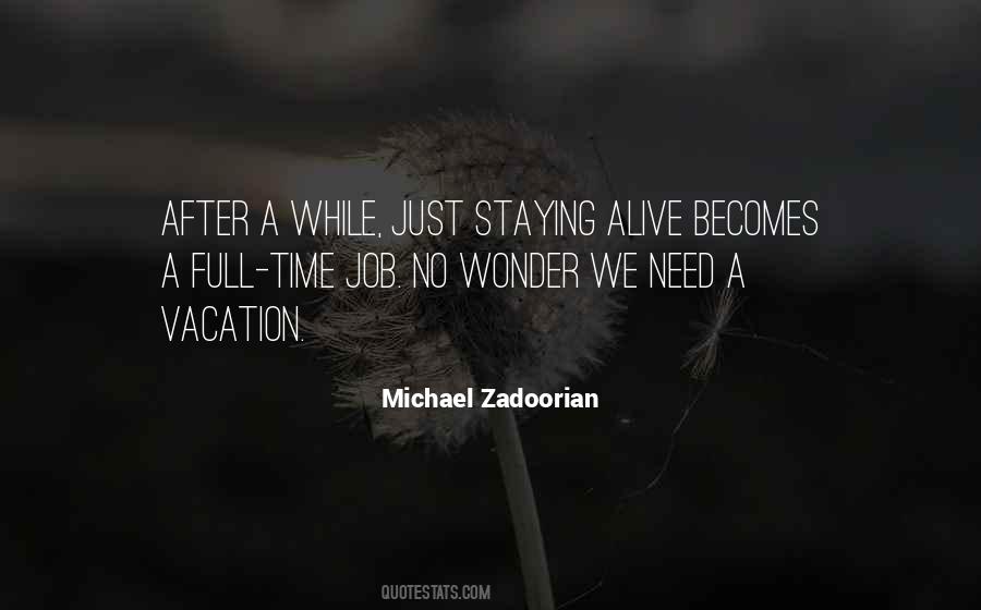 Quotes About A Vacation #325673 Quotes About A Vacation #325673