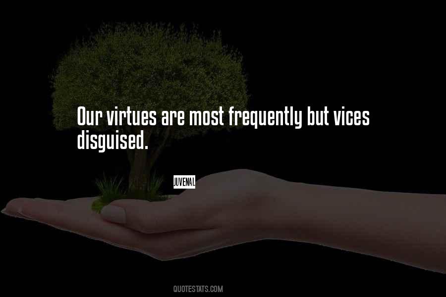 Vices Virtues Quotes #973846