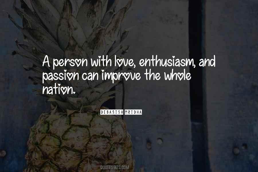 Quotes About Enthusiasm Passion #1208176