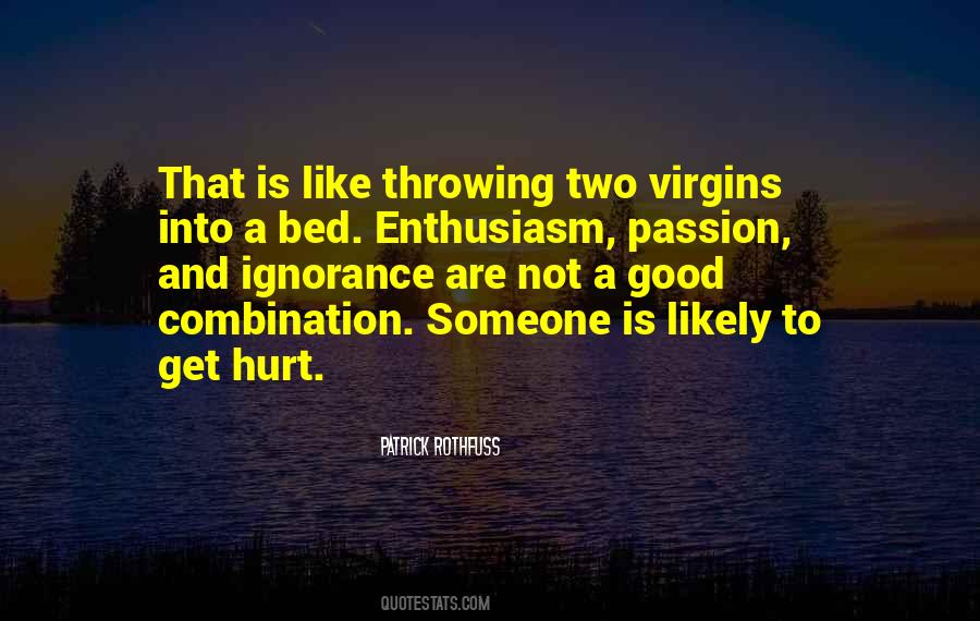 Quotes About Enthusiasm Passion #1770433