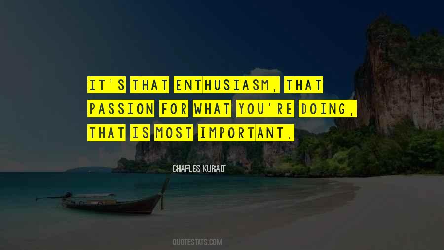 Quotes About Enthusiasm Passion #263669