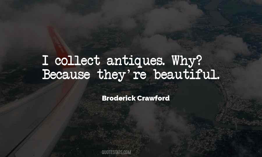 Quotes About Antiques #710113
