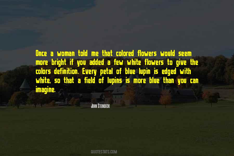 Quotes About Colors Of Flowers #1473909