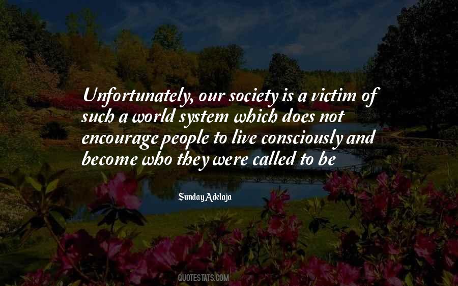 Victim Of Society Quotes #913650