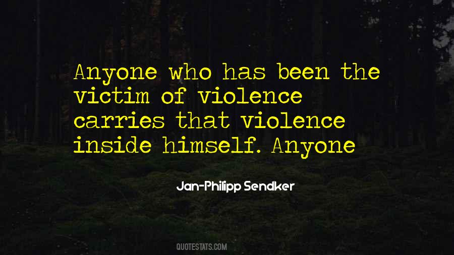 Victim Of Violence Quotes #109349