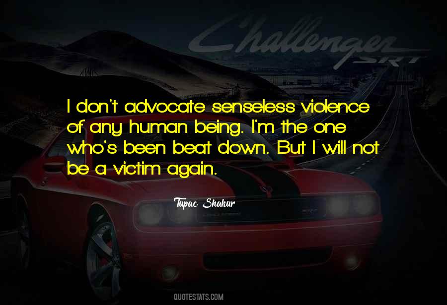Victim Of Violence Quotes #1357087