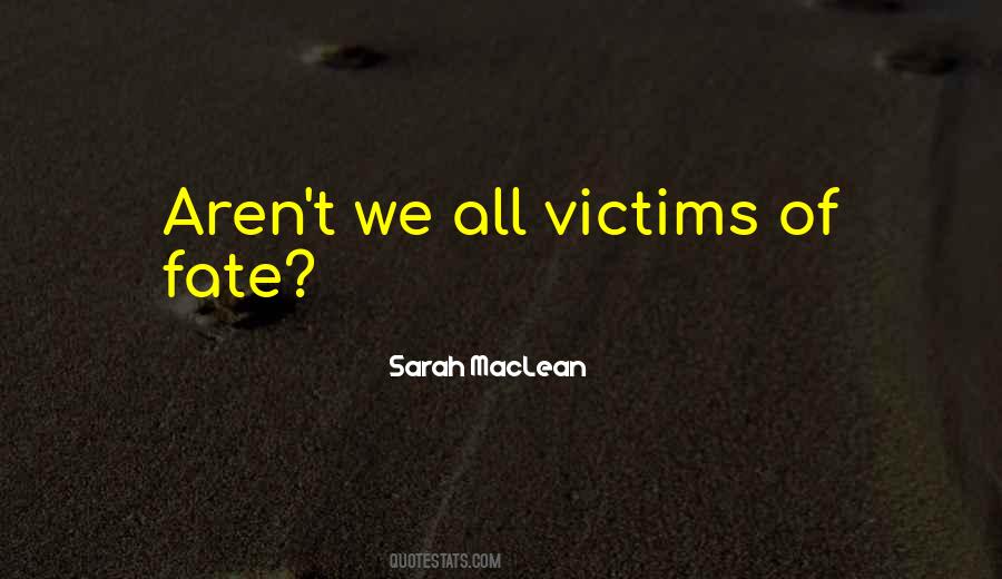 Victims Of Fate Quotes #1265541