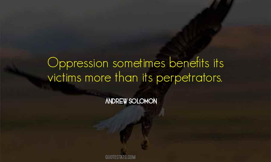 Victims Of Oppression Quotes #169554