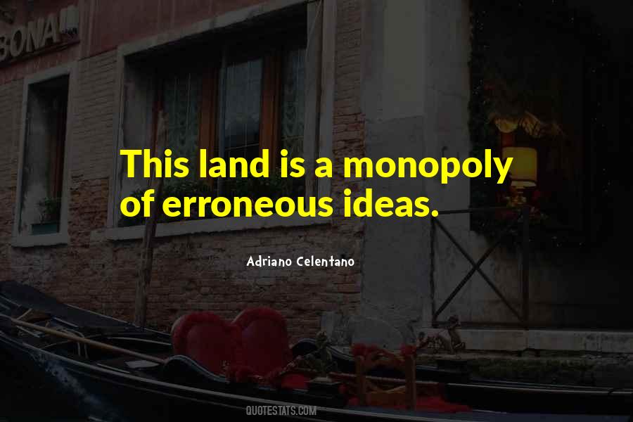 Quotes About Monopoly #1151734