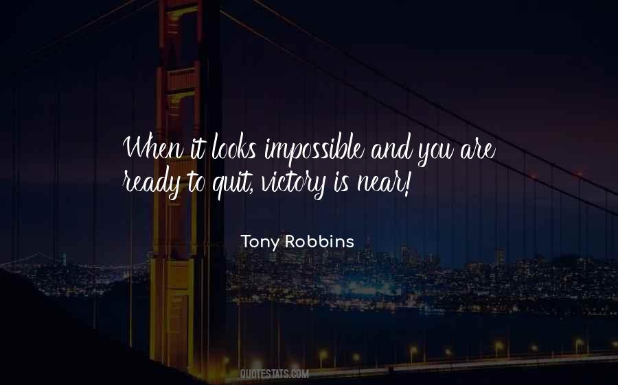 Victory Is Near Quotes #724020
