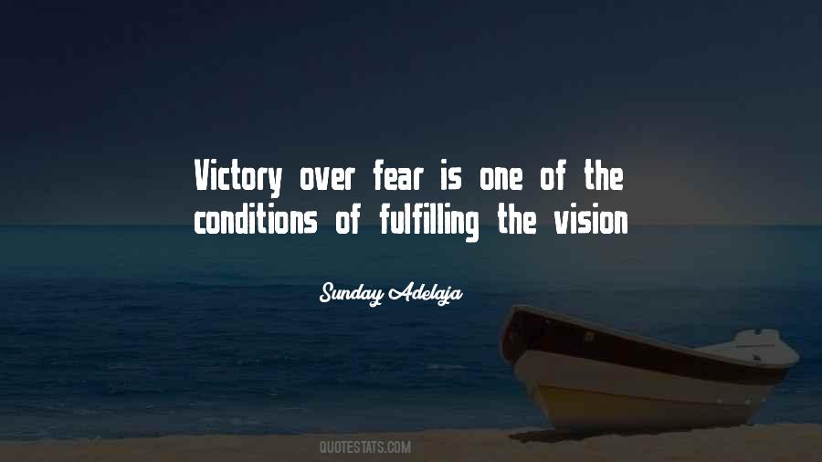 Victory Over Fear Quotes #559635