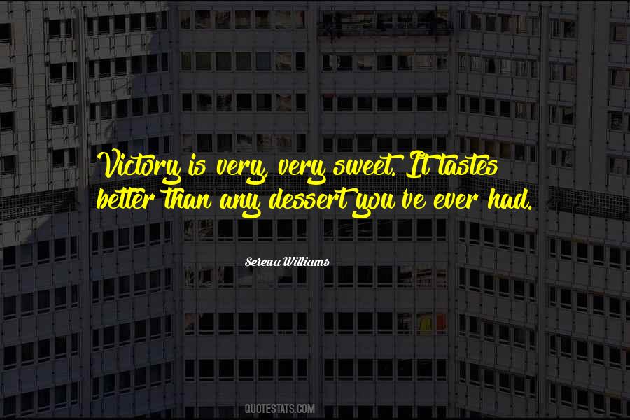 Victory Taste Quotes #1869885