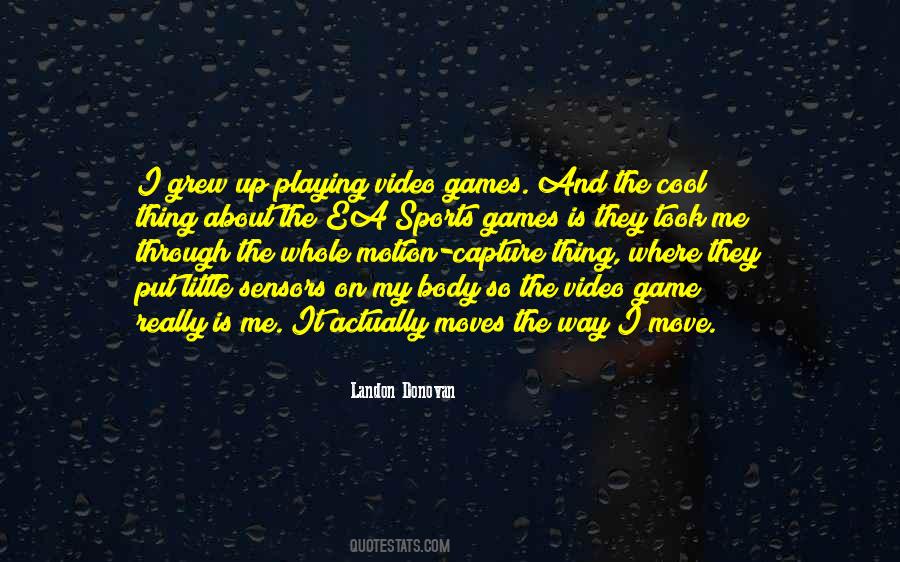 Video Game Playing Quotes #324815
