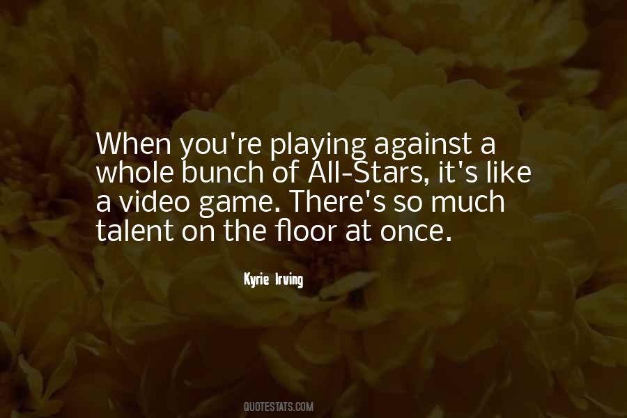 Video Game Playing Quotes #932042