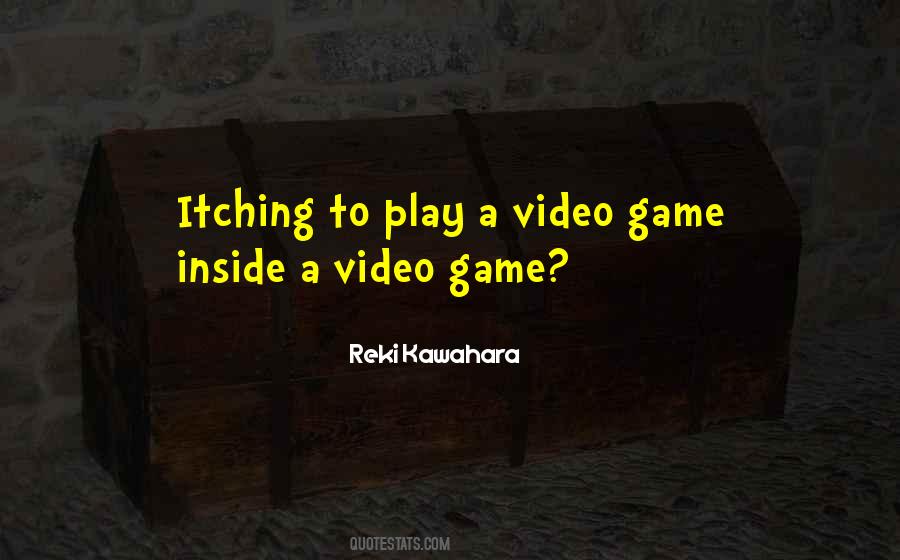 Video Game Quotes #1243273