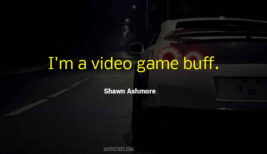 Video Game Quotes #1751215