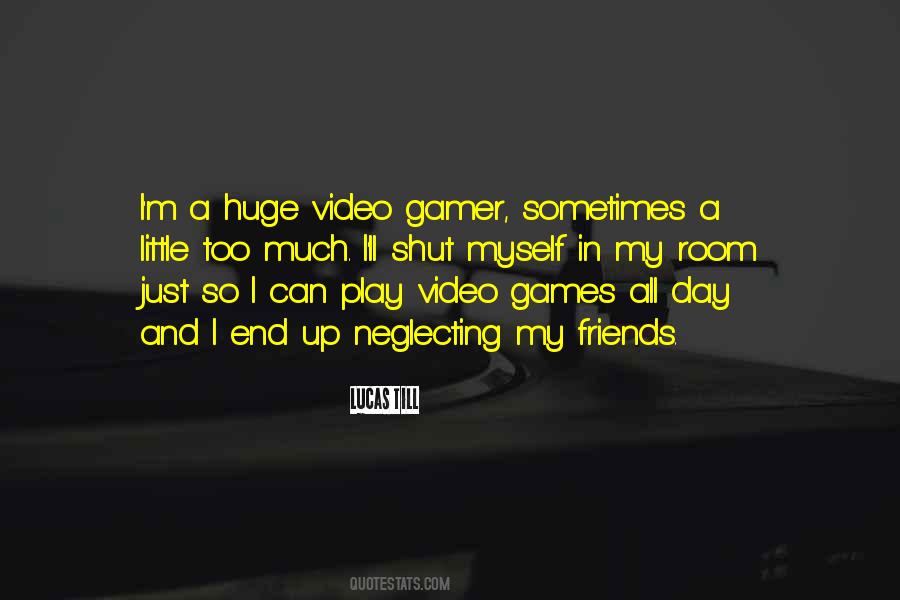 Video Gamer Quotes #417252