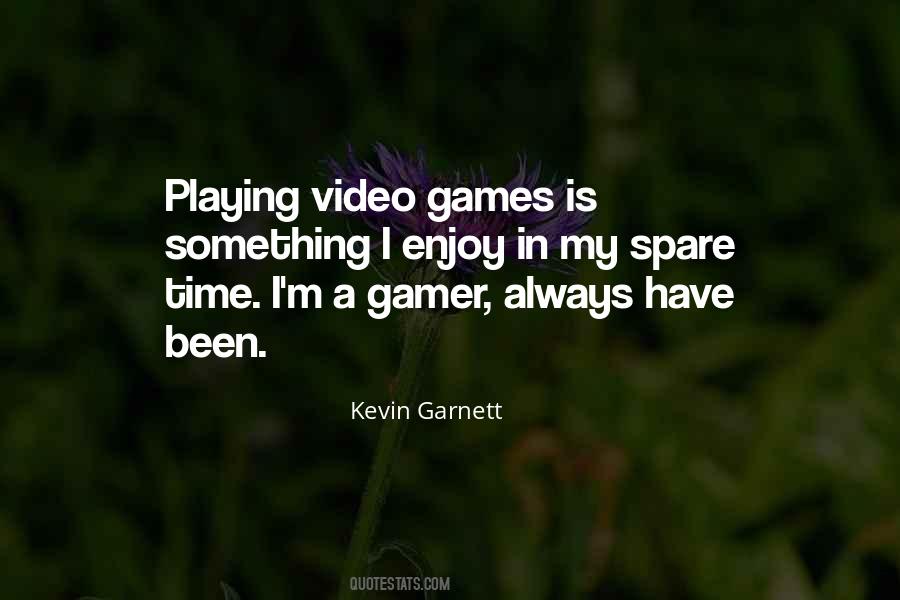 Video Gamer Quotes #988519