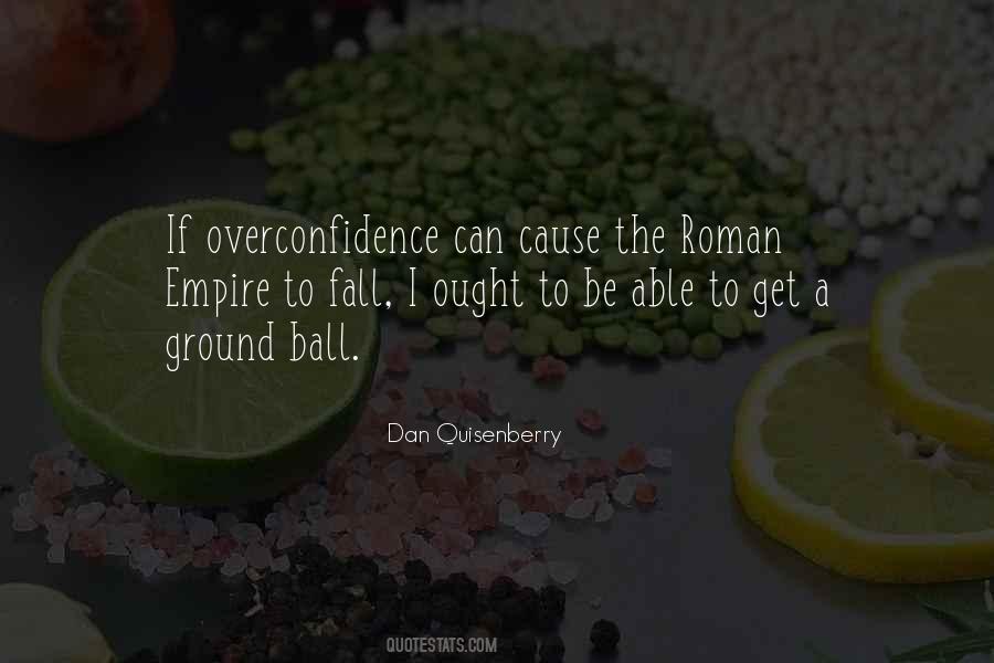 Quotes About Overconfidence #1204700