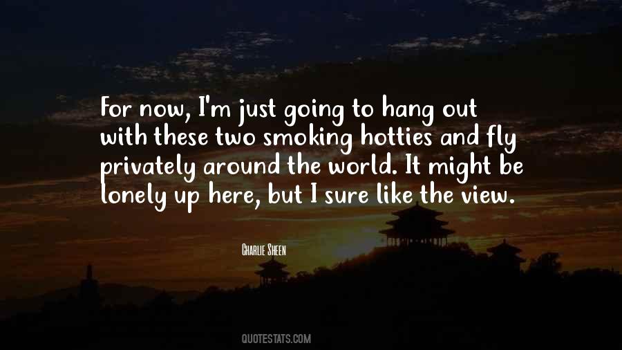 View From Up Here Quotes #96264
