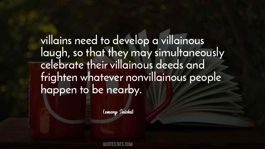 Villainous Quotes #1343013 Villainous Quotes #1343013