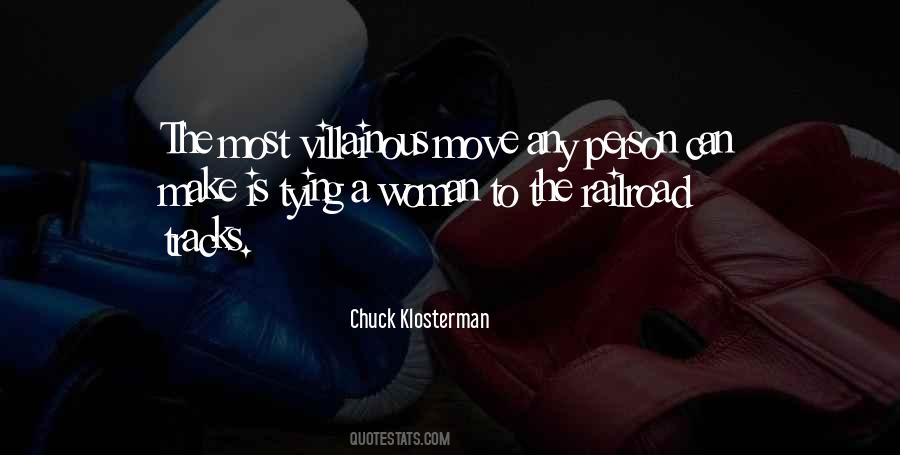 Villainous Quotes #605597 Villainous Quotes #605597