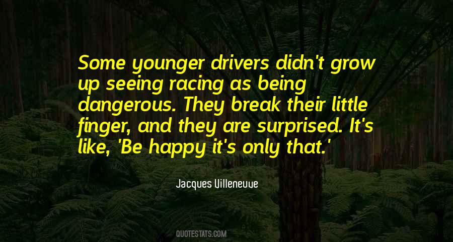 Villeneuve Quotes #147112