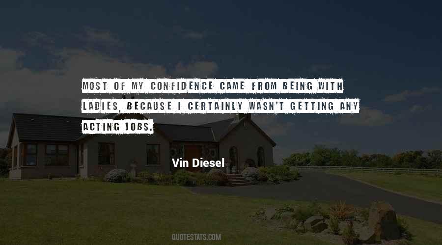 Vin Diesel's Quotes #1095306