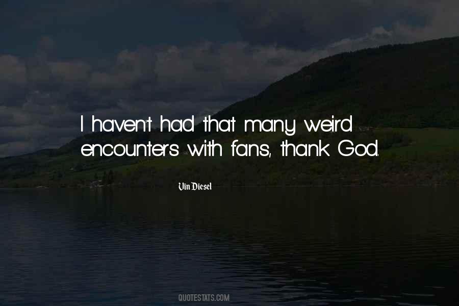 Vin Diesel's Quotes #1139578