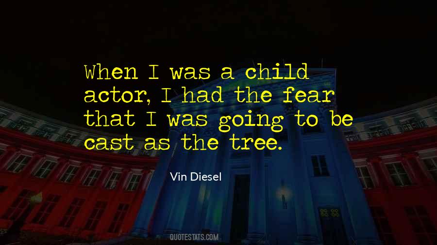 Vin Diesel's Quotes #1291013