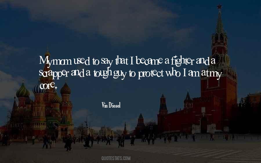 Vin Diesel's Quotes #1296818