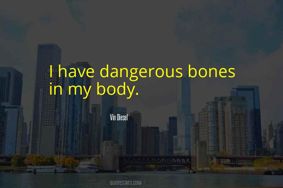Vin Diesel's Quotes #1372405