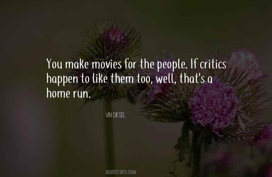Vin Diesel's Quotes #1672922