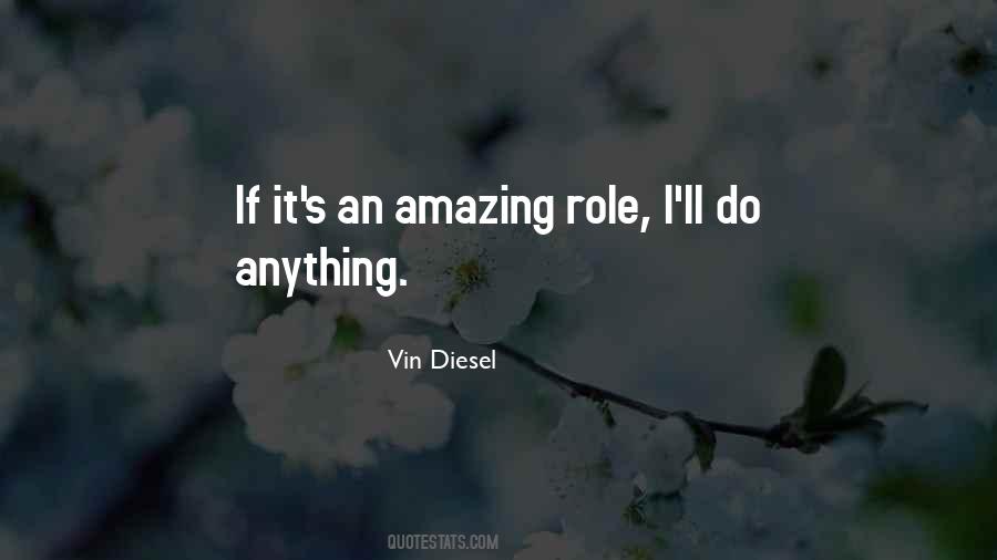 Vin Diesel's Quotes #1731692