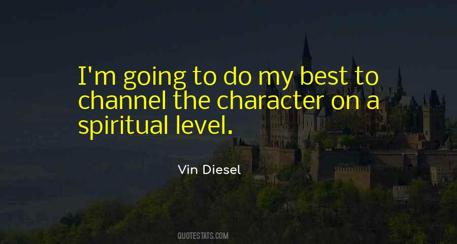 Vin Diesel's Quotes #650355